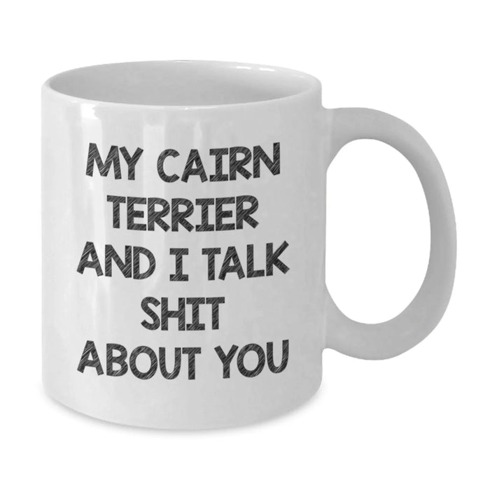 Cute Cairn Terrier Dog Gifts from Men to Friends - Funny Mugs for Christmas Unique Presents - Additional