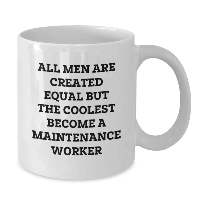 Funny Maintenance Worker White Coffee Mugs, Gifts for Maintenance Workers from Friends, Unique Birthday Unique Gifts - Additional