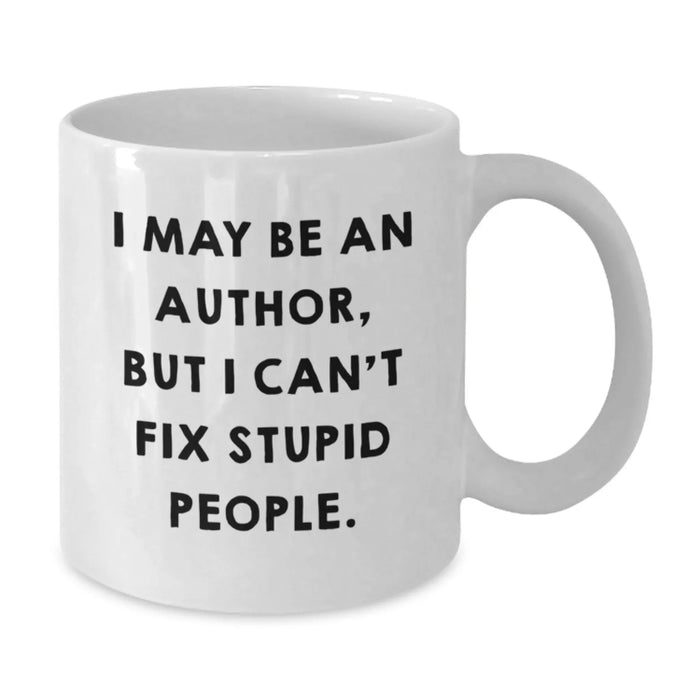 Author Humor Funny Gifts from Friends to Authors on Birthday Unique Mugs - Additional