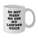 Funny Lawyer Gifts from Men to Lawyer Friends and Coworkers - White Coffee Mug - Valentine's Unique - Additional