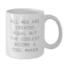 Funny Tool Maker Gifts for Men, White Coffee Mug with Inspirational Quote, Graduation Unique Gifts from Family, Tool Maker Humor, 11oz or 15oz Capacity - Additional