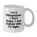 Funny Chiropractor Gifts for Men, White Coffee Mug, Chiropractor Explains Why I'm Right, Birthday Unique Gifts from Friends, Chiropractor Lover Mug - Additional