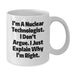 Funny Nuclear Technologist White Coffee Mug Gifts from Family for Men - Christmas Unique Presents for Him - Additional