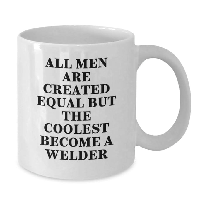 Funny Welder Gifts for Him, Welder White Coffee Mug, Gifts from Men, Graduation Unique Gifts for Welder - Additional