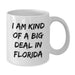 Funny 'I Am Kind Of A Prime Selection' in Florida White Coffee Mug Gifts from Florida for Men or Women - Additional