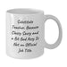 Funny Substitute Teacher Gifts for Men from Coworkers - White Coffee Mug with 'Substitute Teacher. Because Classy Sassy And A Bit Fearlessy Is Not An Official Job Title.' - Additional