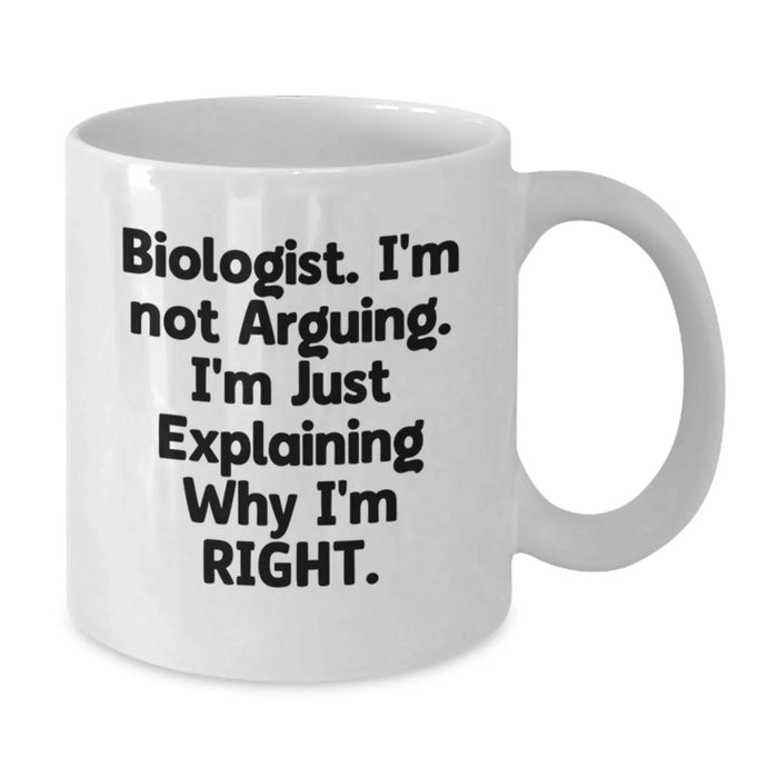 Funny Biologist Gifts from Friends for Christmas Unique White Coffee Mugs Biologist - Additional