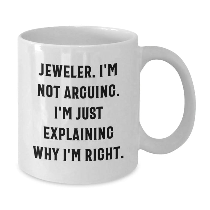 Funny Jeweler Gifts from Men for Jewelers White Coffee Mug Christmas Unique Presents - Additional
