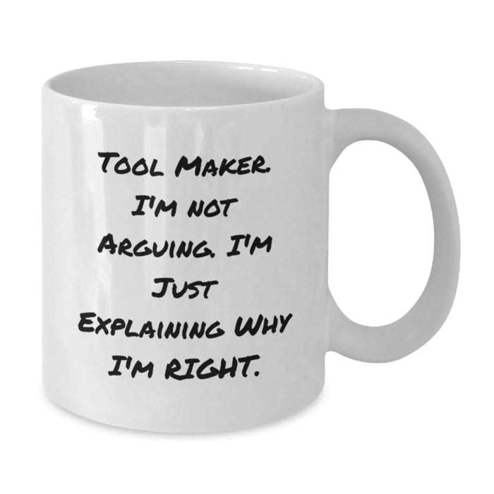 Funny Tool Maker Gifts from Friends for Tool Maker, White Coffee Mug, Christmas Unique Gifts - Additional