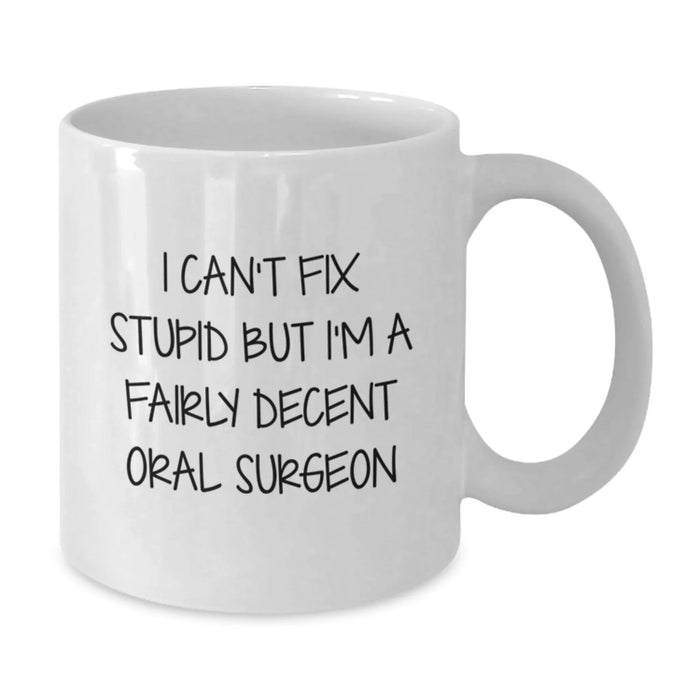 Funny Oral Surgeon Gifts from Men to Men, White Coffee Mug for Valentine's Unique - Additional