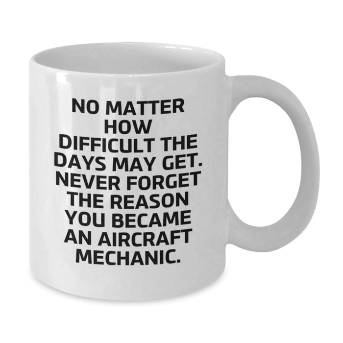 Funny Aircraft Mechanic Gifts from Men to Women Valentine's Unique Mugs for Mechanic Friends and Family with Inspirational Quote - Additional