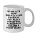 Funny Court Clerk Gifts, White Coffee Mug, Perfect for Valentine's, 'No Matter How Difficult The Days May Get...' - Additional