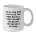 Funny Inspirational Dentist Gift Mug for Mom Mother's Day, Gifts from Family, White Coffee Mug with 'No Matter How Difficult The Days May Get' - Additional