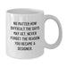 Designer Gifts from Friends for Him or Her - Funny Quote White Coffee Mug for Valentine's - Additional