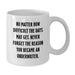 Funny Underwriter Birthday Unique Gifts from Friends, White Coffee Mug, Inspirational Quote - Gifts for Men and Women - Additional