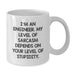 Funny Engineer Quotes Gifts for Men White Coffee Mug from Friends, Engineer Humor Graduation Unique Gifts, Sarcasm Level Stupidity - Additional