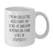Executive Assistant Funny Coffee Mug, Unique Gifts for Valentine's, White Ceramic Mug with Sassy Quote from Executive Assistant - Additional