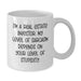 Funny Real Estate Investor Gifts for Him - White Coffee Mug - Valentine's Unique Gifts from Friends - I'm A Real Estate Investor. My Level Of Sarcasm Depends On Your Level Of Stupidity. - Additional