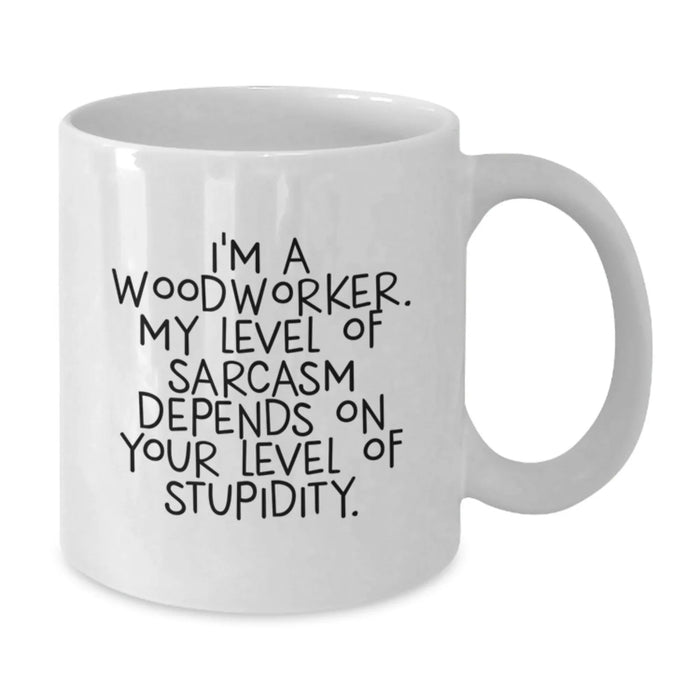Funny White Coffee Mug, Gifts from Friends for Woodworker, Christmas Unique Gifts - Additional