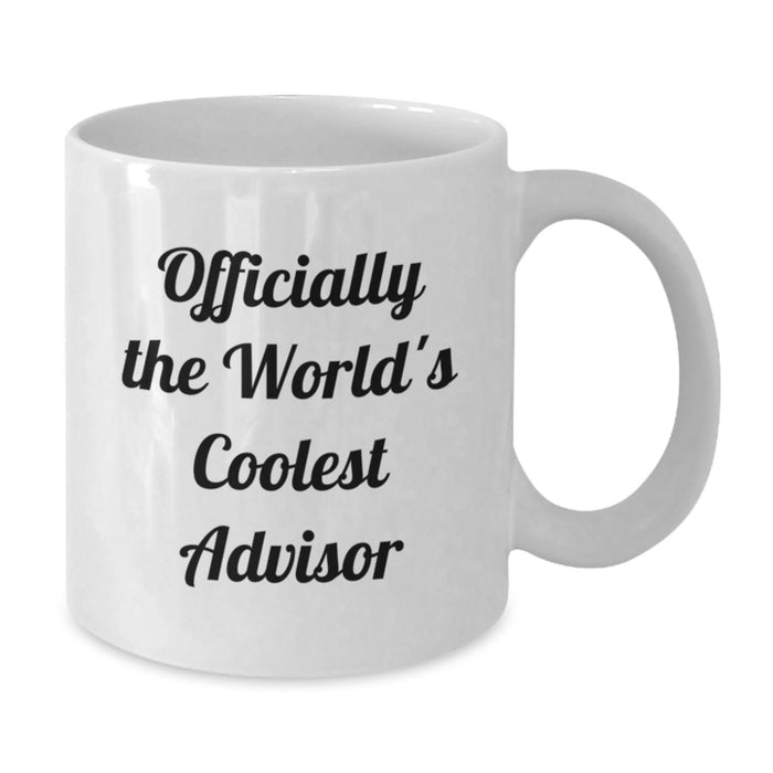 Funny Advisor Gifts from Men, Officially The World's Coolest Advisor White Coffee Mug, Gifts for Advisor - Additional