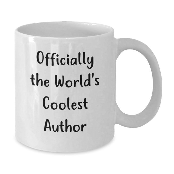 Funny Gifts from Men to Author Friends - Officially The World's Coolest Author White Coffee Mug, Perfect for Author Lovers - Unique Mother's Day Unique Gifts for Women - Additional