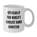Funny Band Director Gifts for Men, White Coffee Mug - Officially The World's Coolest Dad, Unique Gifts from Family to Band Director - Additional