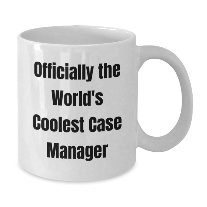 Gifts for Mom, Officially The World's Coolest Case Manager, Funny White Coffee Mug for Mother's Day - Additional