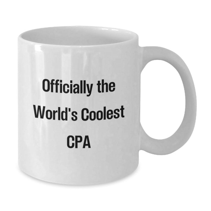 Funny CPA Gifts from Men, World's Coolest CPA White Coffee Mug for Dad on Father's Day, CPA Inspirational Quote - Additional