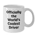 Funny Driver Quotes Gifts from Friends for Driver - World's Coolest Driver White Coffee Mug - Additional