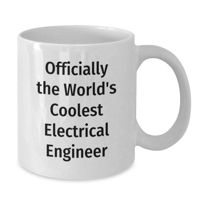 Funny Electrical Engineer Gifts for Men, White Coffee Mug Inspired by 'Officially The World's Coolest Electrical Engineer' for Father's Day Unique Gifts - Additional