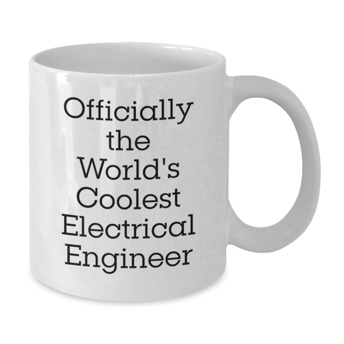 Unique Electrical Engineer White Coffee Mug Gifts from Men to Friends, Coolest Electrical Engineer Quote, Perfect Father's Day Unique Gifts - Additional
