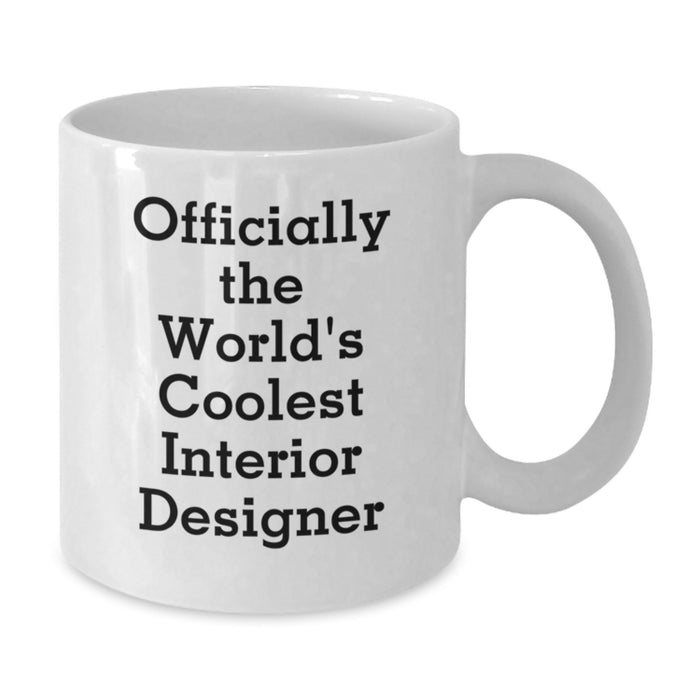 Funny Interior Designer Gifts for Men, Unique White Coffee Mug from Family, 'Officially The World's Coolest Interior Designer' Quote, Perfect for Father's Day - Additional