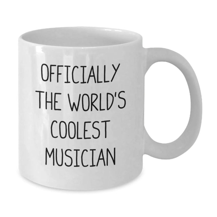 Funny Musician Gifts from Men to Musician Friends on Valentine's - White Coffee Mug - 'Officially The World's Coolest Musician' Quote - Additional