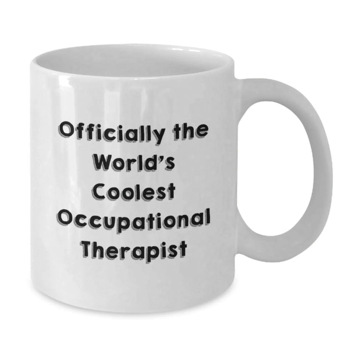 Funny Quote for Occupational Therapist Gifts, World's Coolest OT White Coffee Mug, Christmas Unique Presents from Friends to Occupational Therapist - Additional