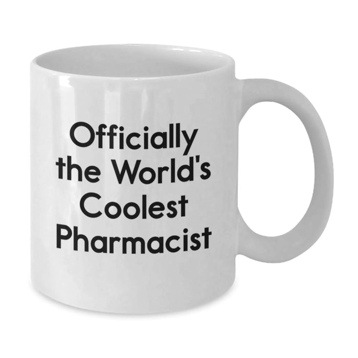Funny 'Officially The World's Coolest Pharmacist' White Coffee Mug Gifts for Birthday, Best Pharmacist Gifts from Friends - Additional
