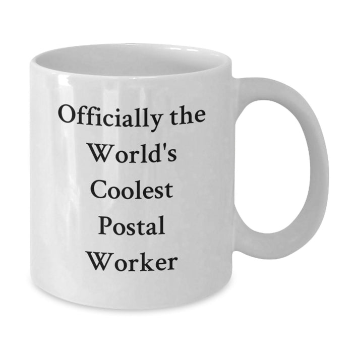 Funny Postal Worker Gifts, Officially The World's Coolest Postal Worker Quote, Unique White Coffee Mug for Dad on Father's Day - Additional