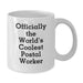 Funny Gifts for Postal Worker, Officially The World's Coolest Postal Worker, White Coffee Mug for Men, Unique Father's Day Unique Gifts from Family - Additional
