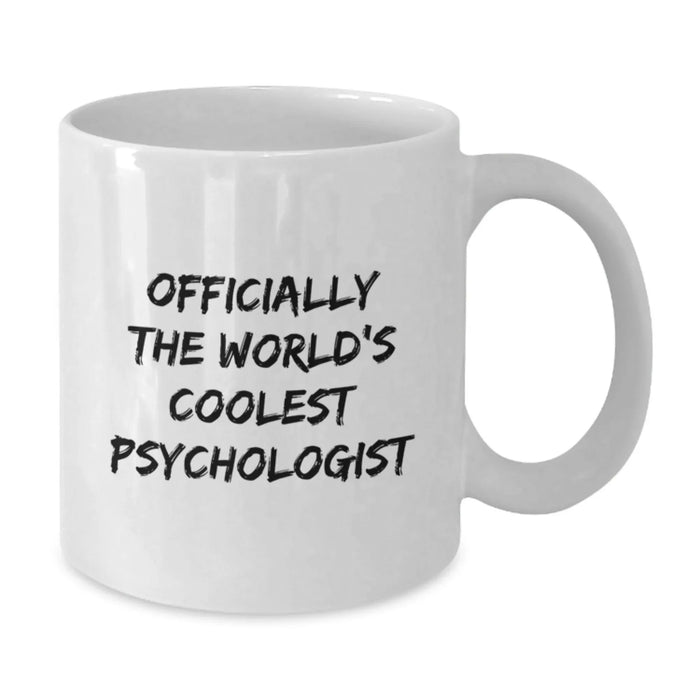 Funny Psychologist White Coffee Mug Gifts from Friends for Birthday - Additional