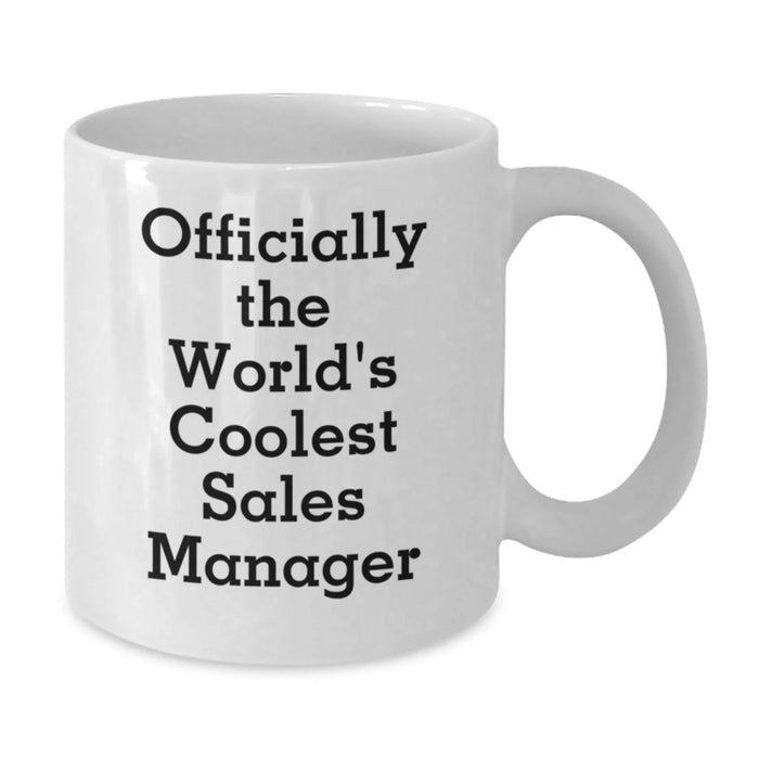 Funny Sales Manager Gifts from Men, Inspirational Quotes for White Coffee Mug, Valentine's Unique Gifts for Sales Manager - Additional