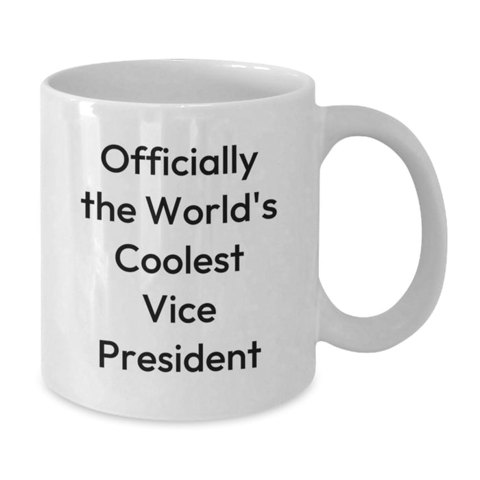 Unique Funny Vice President Gifts for Valentine's, Gifts from Men to Vice President, White Coffee Mug, Officially The World's Coolest Vice President - Additional