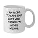 Funny CFO Gifts for Men - White Coffee Mug - 'I Am A Cfo. To Save Time Let's Just Assume I'm Never Wrong.' - Additional