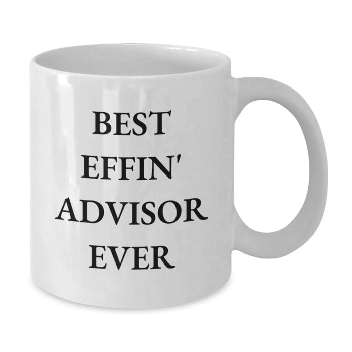 Funny Advisor Gifts, White Coffee Mug, Best Effin' Advisor Ever, Unique Valentine's Presents for Men, Women, Friends, Co-Workers, Family from Men, Women, Friends, Co-Workers, Family - Additional