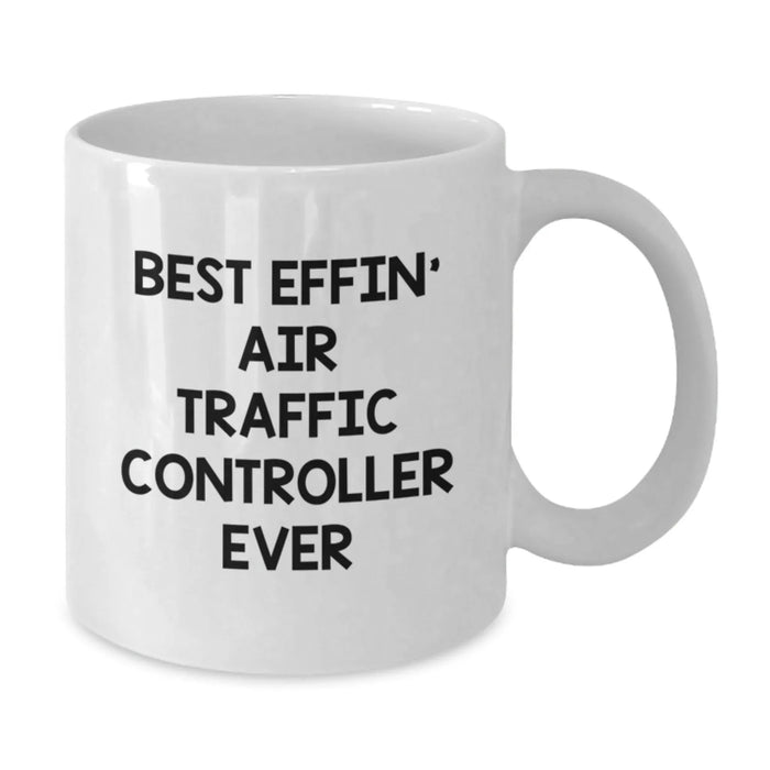 Funny Air Traffic Controller Gifts, Gifts from Family to Friends, White Coffee Mug, Best Effin' Air Traffic Controller Ever, Perfect for Christmas, Unique Air Traffic Controller Coffee Mugs - Additional