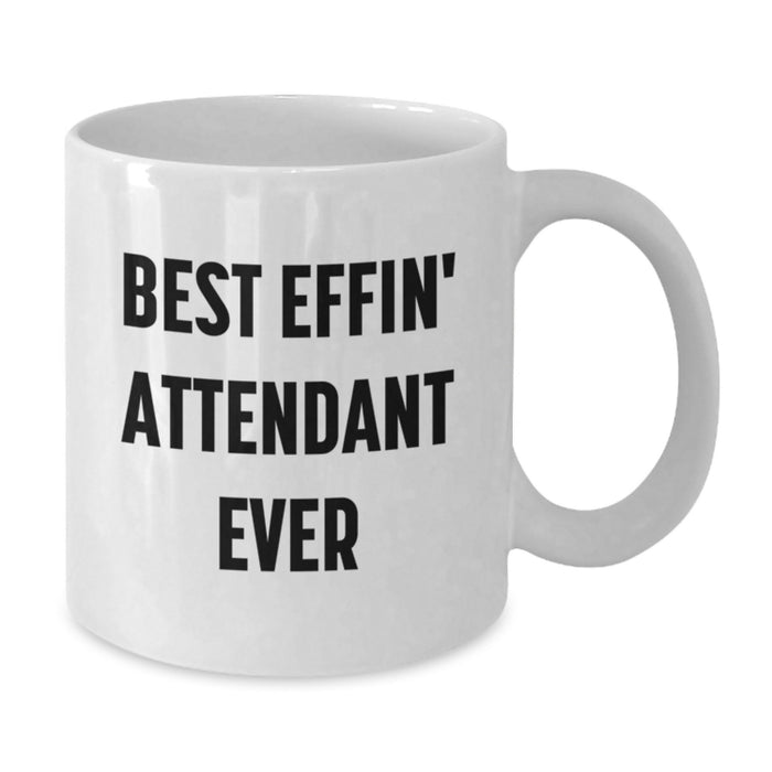 Funny Attendant White Coffee Mug Gifts from Men for Attendant Friends - Additional