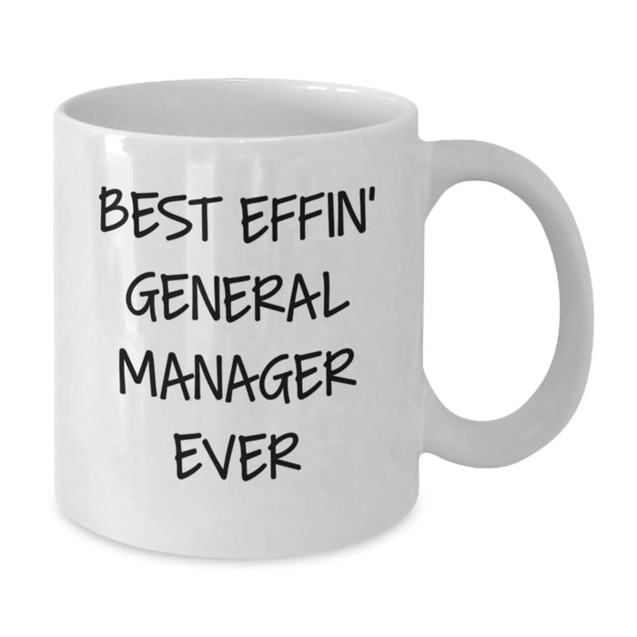 Funny General Manager Gifts, White Coffee Mug, Best Effin' General Manager Ever Quote, Birthday Unique Gifts from Men to General Manager - Additional
