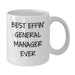 Funny General Manager Gifts, White Coffee Mug, Best Effin' General Manager Ever Quote, Birthday Unique Gifts from Men to General Manager - Additional