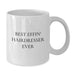 Funny Hairdresser Gifts, White Coffee Mug, Best Effin' Hairdresser Ever Quote, Gifts from Mom, for the Best Hairdresser - Additional