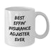Funny Insurance Adjuster Gifts for Men - Best Effin' Insurance Adjuster Ever White Coffee Mug, Unique Father's Day Unique Gifts for Insurance Adjuster, White Ceramic Mug - Additional