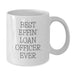 Funny Loan Officer Gifts from Men, White Coffee Mug for Loan Officer, Best Effin' Loan Officer Ever Quote, Father's Day Unique Gifts - Additional