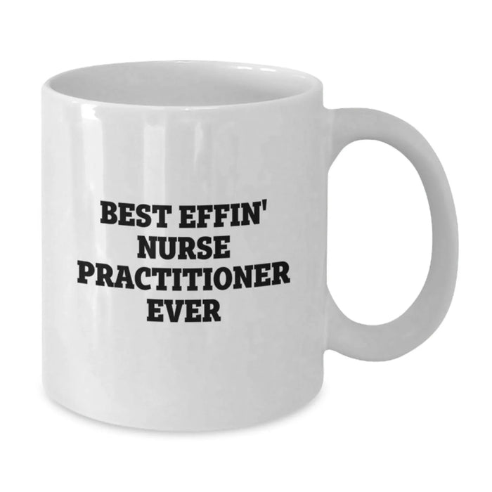 Funny Nurse Practitioner Gifts from Friends to Nurse Practitioner Men Best Effin' White Coffee Mugs for Christmas Unique Gifts - Additional